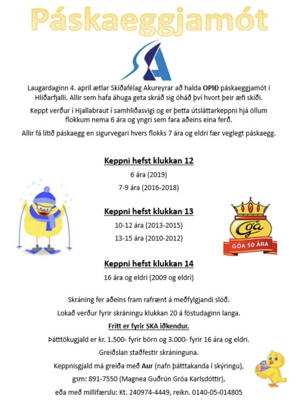 Páskaeggjamót SKA og Góu Laugardaginn 4. apríl í Hlíðarfjalli
